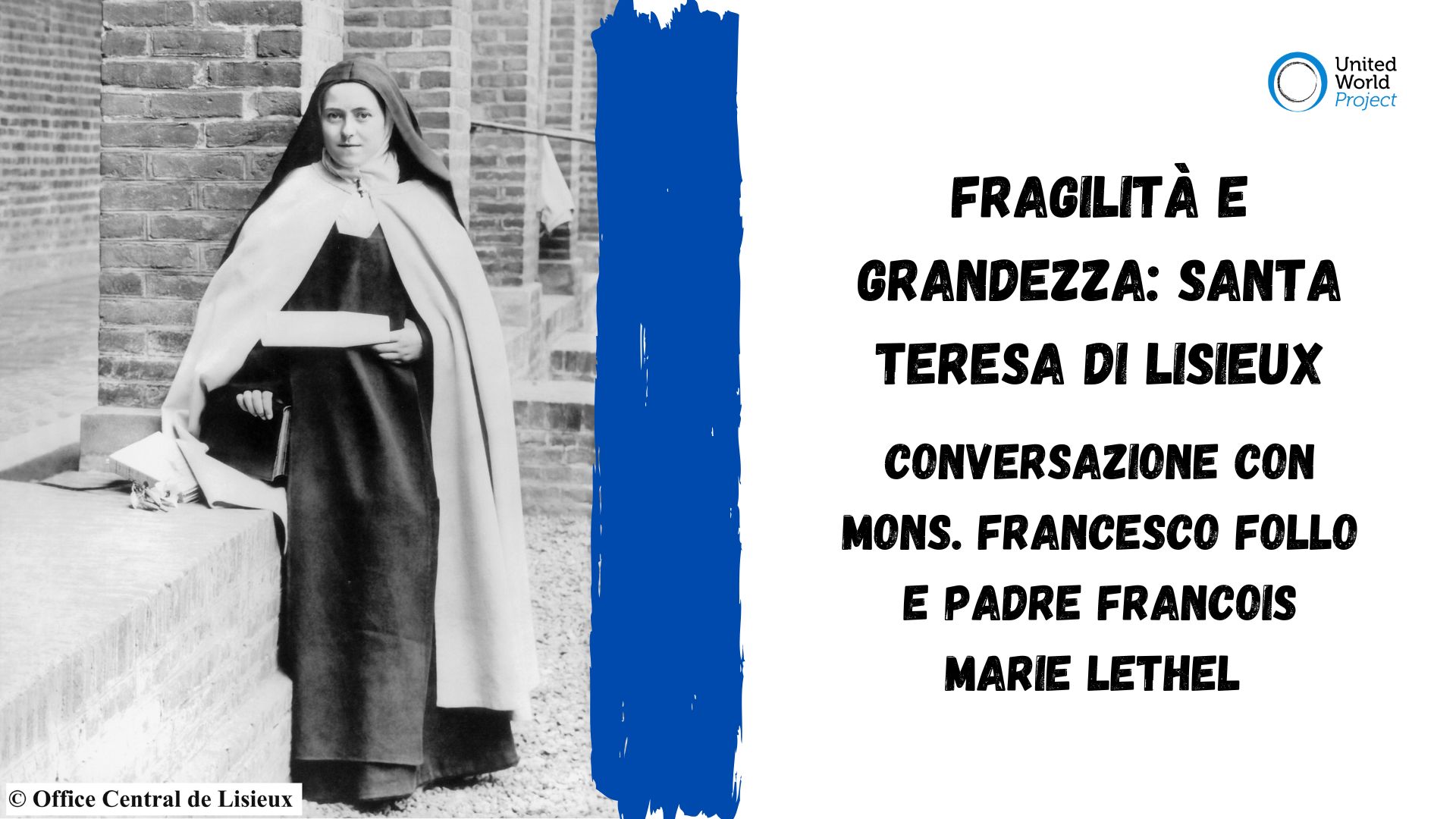 Teresa Di Lisieux Fratelli E Sorelle Fragilità e grandezza: Santa Teresa di Lisieux | United World Project