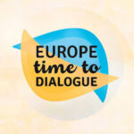 Europe: time to dialogue
