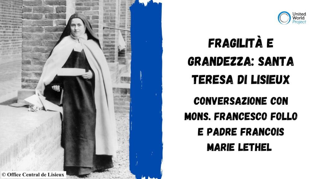 Fragilità e grandezza: Santa Teresa di Lisieux