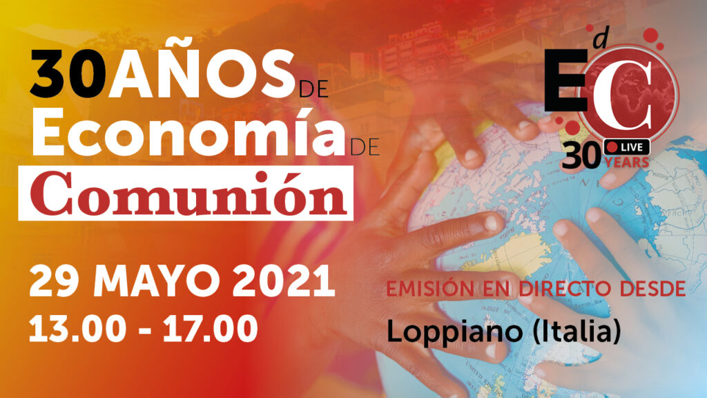 Economía de Comunión: 30 años de profecía y sueños