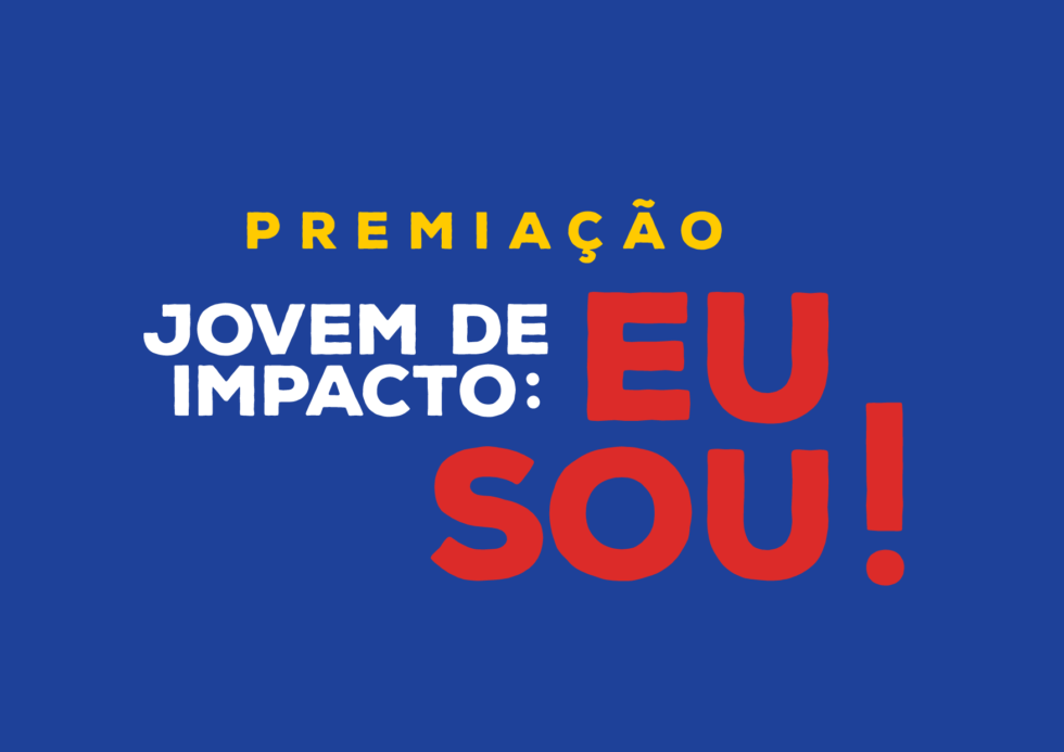 Premio Nacional – EdC Brasil: «Jovem de Impacto: eu sou!»