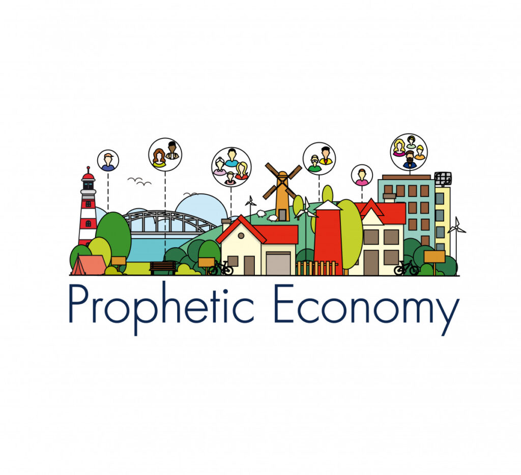 Prophetic Economy: believe, collaborate, change